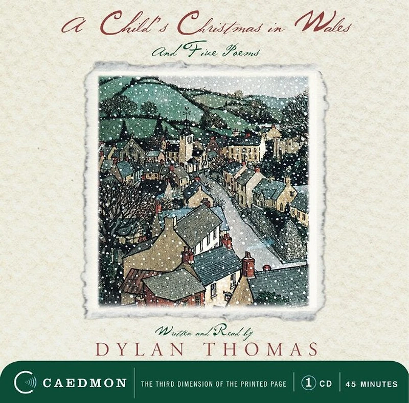 A Child's Christmas In Wales: And Five Poems