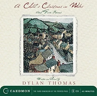 A Child's Christmas In Wales: And Five Poems