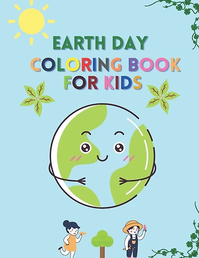 Earth Day Coloring Book For kids: Coloring Book for Kids Ages 4-8 Age with drawing Part