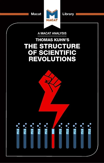 An Analysis Of Thomas Kuhn's The Structure Scientific Revolutions