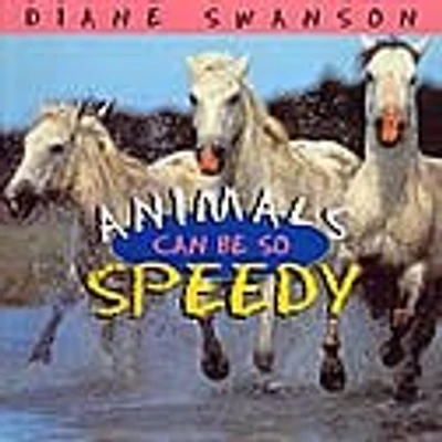 Animals Can Be So Speedy