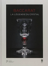 Baccarat: la légende du cristal