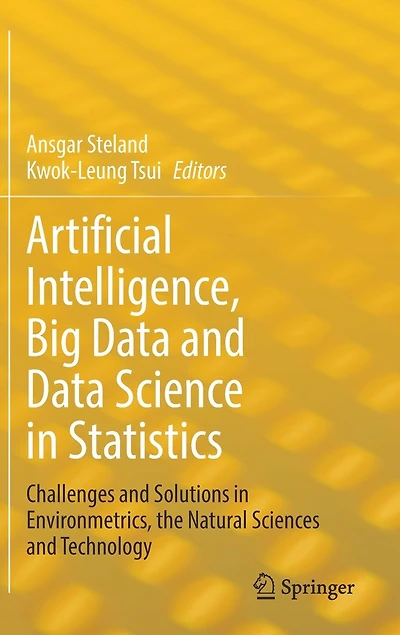 Artificial Intelligence, Big Data and Science Statistics: Challenges Solutions Environmetrics, the Natural Sciences Technology