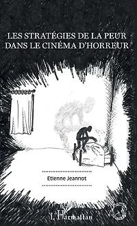 Les stratégies de la peur dans le cinéma d'horreur