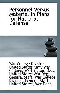 Personnel Versus Materiel Plans for National Defense
