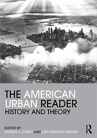 The American Urban Reader: History And Theory