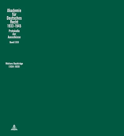 Weitere Nachtraege (1934 - 1939): Ausschuesse fuer Rechtsphilosophie, die Ueberpruefung der rechtswissenschaftlichen Studienordnung und Seeversicherungsrecht.