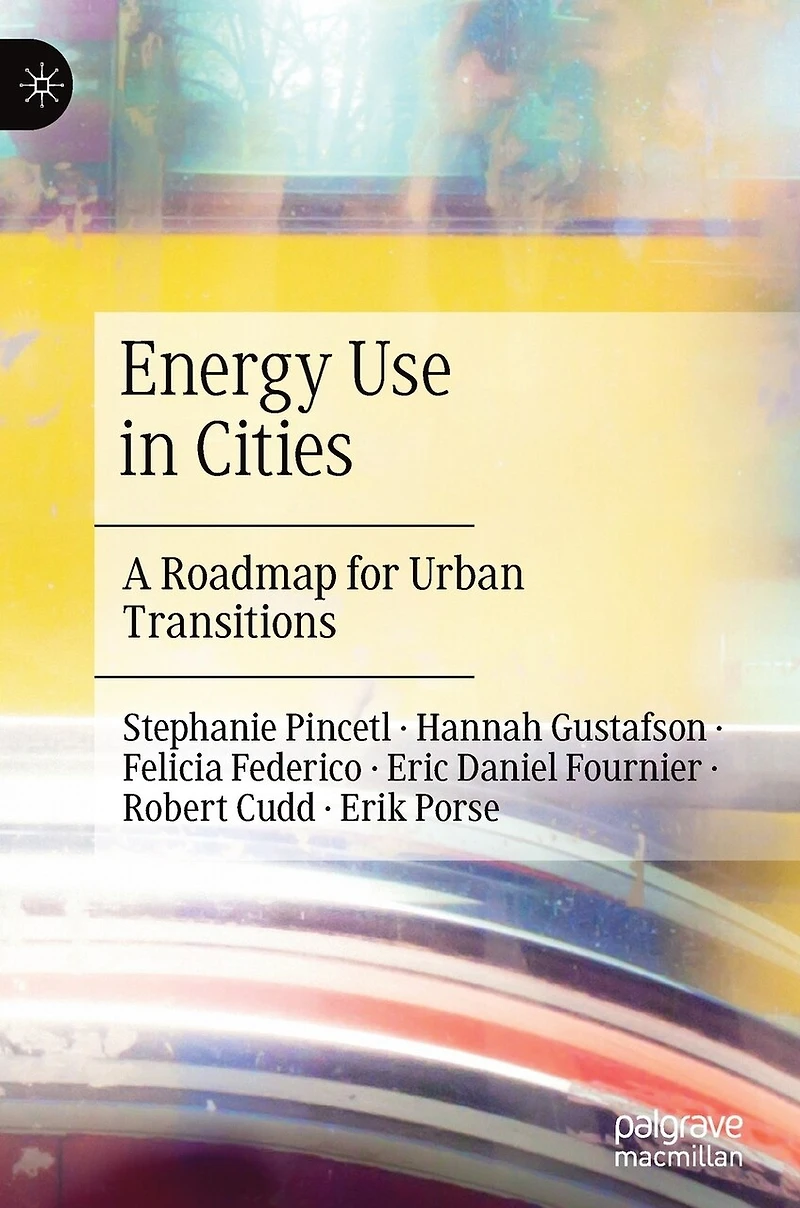 Energy Use Cities: A Roadmap for Urban Transitions