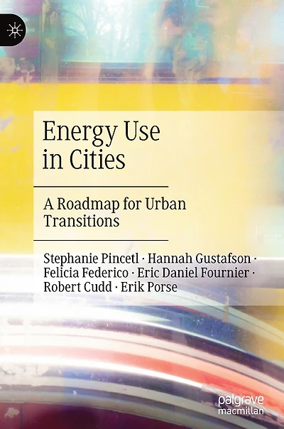 Energy Use Cities: A Roadmap for Urban Transitions