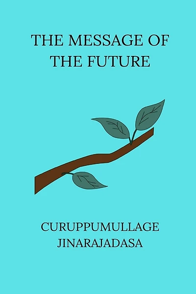 The Message of the Future