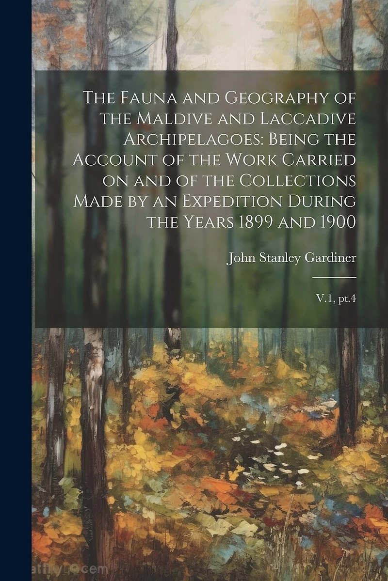 The Fauna and Geography of the Maldive and Laccadive Archipelagoes: Being the Account of the Work Carried on and of the Collections Made by an Expedition During the Years 1899 and 1900: V.1, pt.4