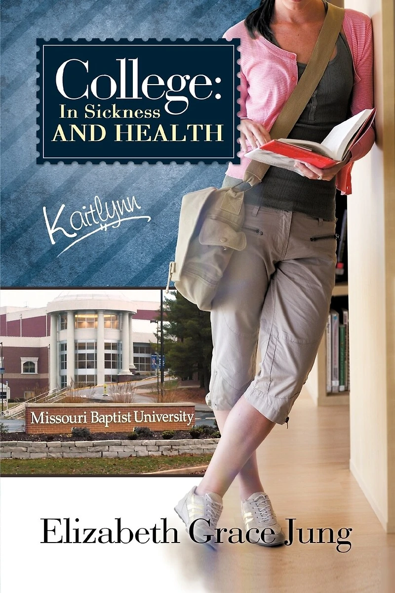 College: Sickness And Health Kaitlynn