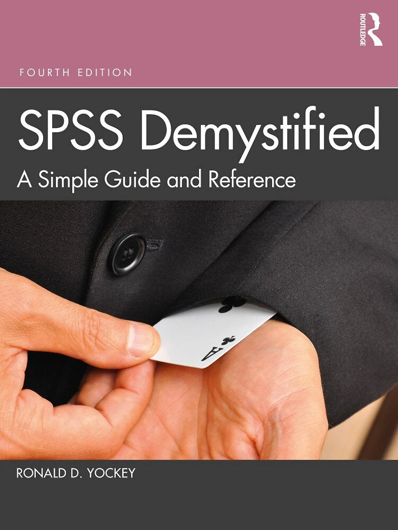Spss Demystified: A Simple Guide And Reference