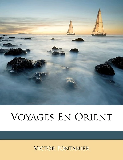 Voyages En Orient