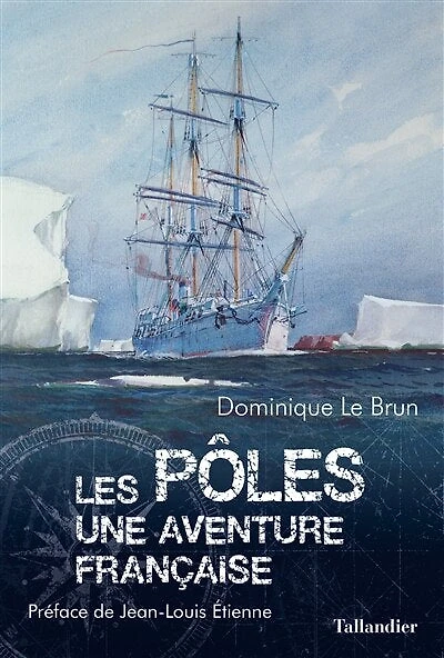 Les pôles: une aventure française