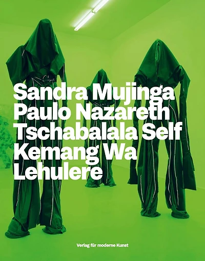Beyond The Black Atlantic: Sandra Mujinga, Paulo Nazareth, Tschabalala Self, Kemang Wa Lehulere
