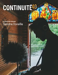 Continuité, no. 178, Patrimoine sonore - Tendre l'oreille