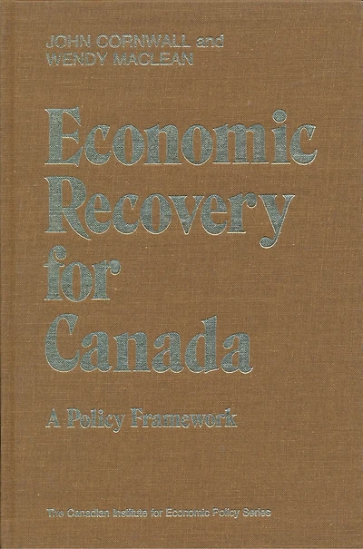 Economic Recovery for Canada: A Policy Framework