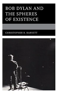 Bob Dylan and the Spheres of Existence