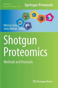 Shotgun Proteomics: Methods And Protocols