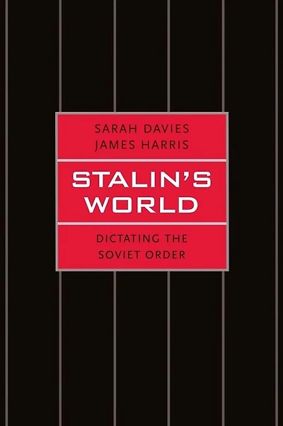 Stalin's World: Dictating The Soviet Order