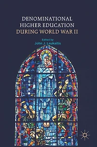 Denominational Higher Education during World War II