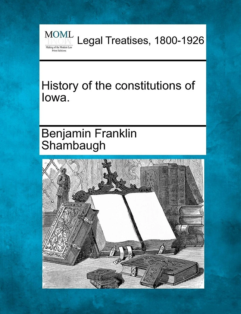 History of the Constitutions Iowa