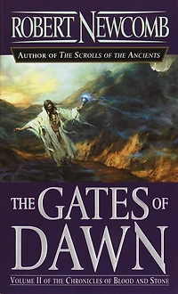 The Gates Of Dawn: Volume Ii Chronicles Blood And Stone