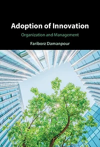 Adoption of Innovation: Organization and Management