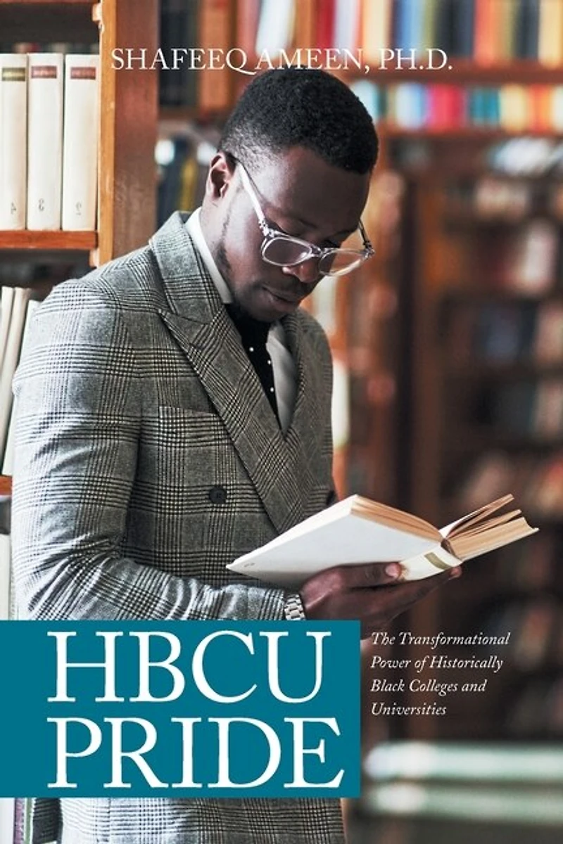 Hbcu Pride: The Transformational Power Of Historically Black Colleges And Universities