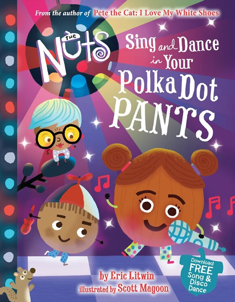 The Nuts: Sing and Dance Your Polka-Dot Pants