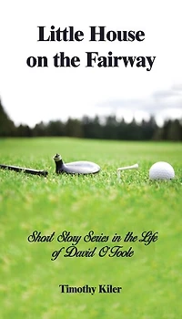 Little House on the Fairway: Short Story Series Life Of David O'Toole Volume 1: Who is winner?