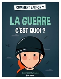 La guerre c'est quoi ?