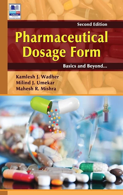 Pharmaceutical Dosage Form: Basics and Beyond