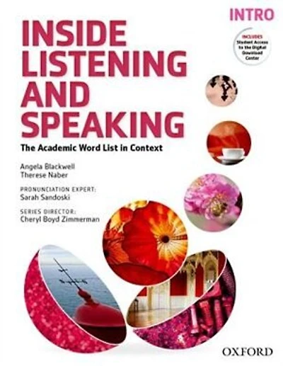 Inside Listening and Speaking: Intro Student Book: The Academic Word List in Context