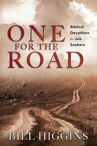 One for the Road; Biblical Devotions for Job Seekers