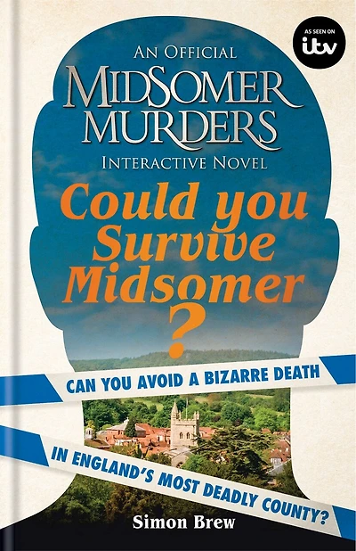 Could you Survive Midsomer?: Can avoid a bizarre death England's most dangerous county?