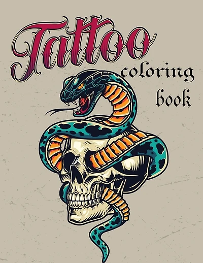 Tattoo coloring book: An Adult Coloring Book with Awesome, Sexy