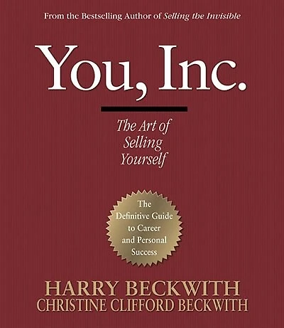 You, Inc.: The Art of Selling Yourself