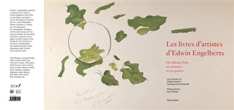 Les livres d'artistes d'Edwin Engelberts : un éditeur d'art, ses peintres et ses poètes: un éditeur d'art, ses peintres et ses poètes