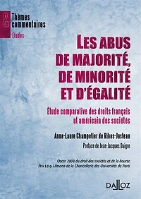 Les abus de majorité, de minorité et d'égalité: étude comparative des droits français et américain des sociétés