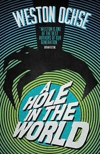 A Hole The World