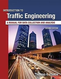 Introduction To Traffic Engineering: A Manual For Data Collection And Analysis