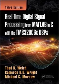 Real-Time Digital Signal Processing from MATLAB to C with the TMS320C6x DSPs