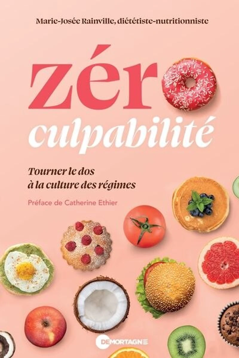 Zéro culpabilité : tourner le dos à la culture des régimes: régimes