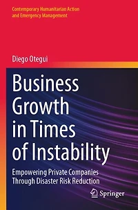 Business Growth in Times of Instability: Empowering Private Companies Through Disaster Risk Reduction