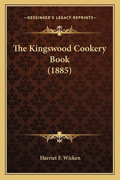 The Kingswood Cookery Book (1885)