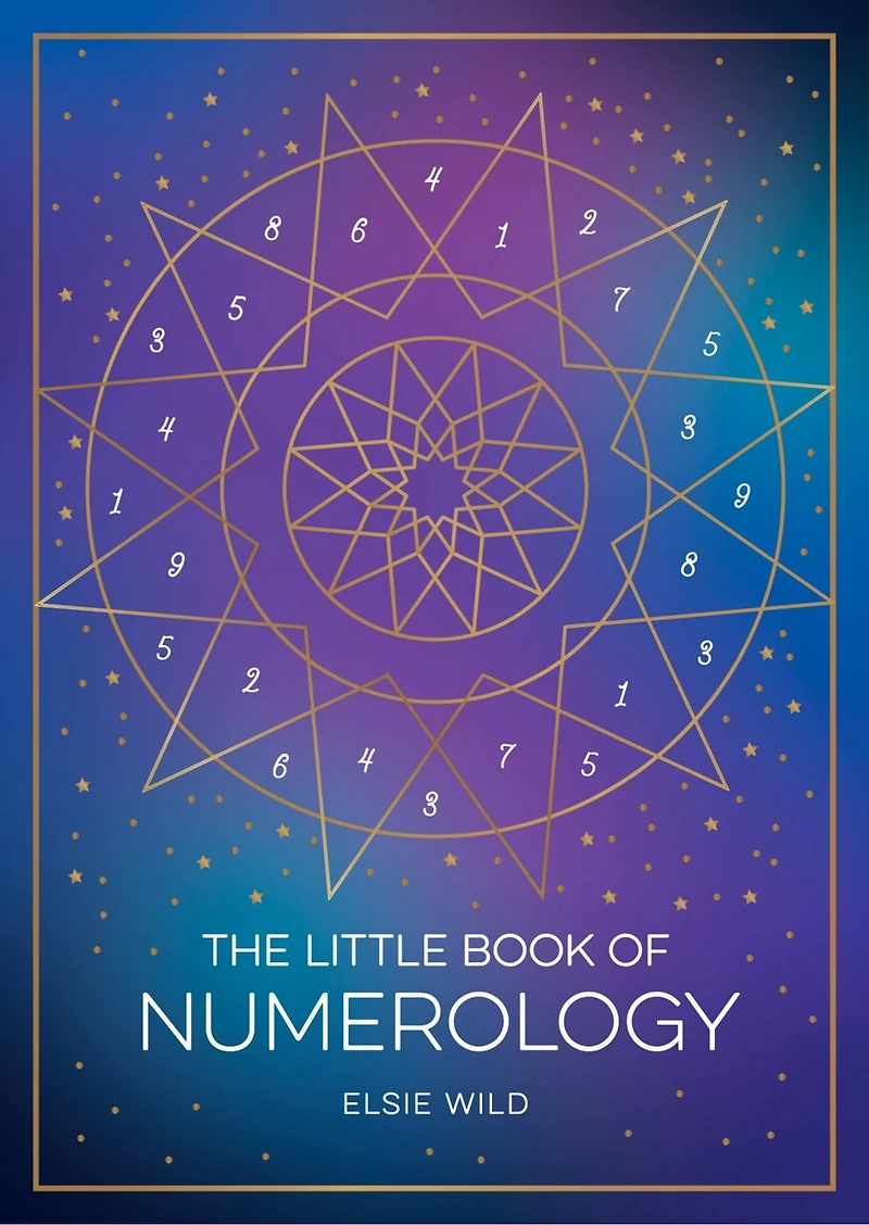 the Little Book of Numerology: A Beginner’s Guide to Shaping Your Destiny with Power Numbers