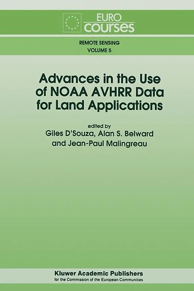 Advances in the Use of NOAA AVHRR Data for Land Applications