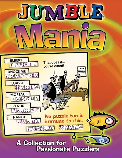 Jumble® Mania: A Collection For Passionate Puzzlers
